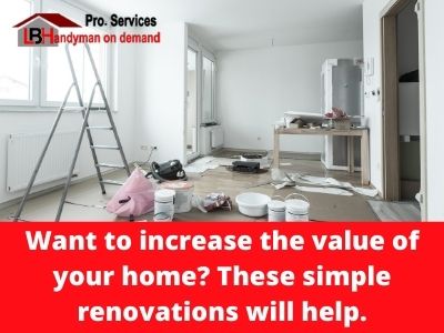 Want to increase the value of your home? These simple renovations will help.
