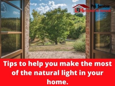 Tips to help you make the most of the natural light in your home.