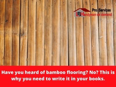 Have you heard of bamboo flooring? No? This is why you need to write it in your books.